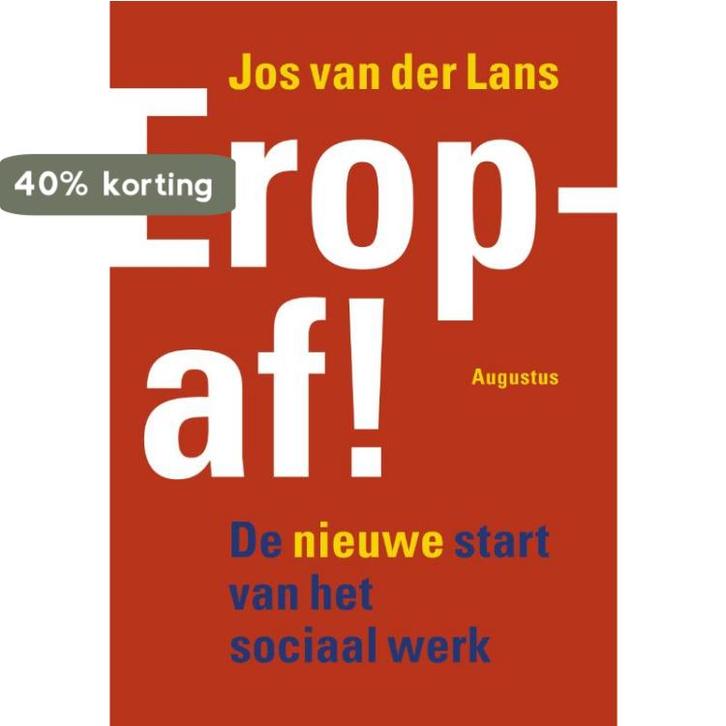Eropaf! 9789045704319 Jos van der Lans, Boeken, Politiek en Maatschappij, Gelezen, Verzenden