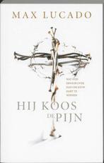 HIJ KOOS DE PIJN | 9789063182458 | Max Lucado, Zo goed als nieuw, Max Lucado