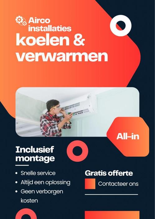 Airco installaties Koelen Verwarmen incl montage, Witgoed en Apparatuur, Airco's, Koelen en Ontvochtigen, Ventileren, Verwarmen