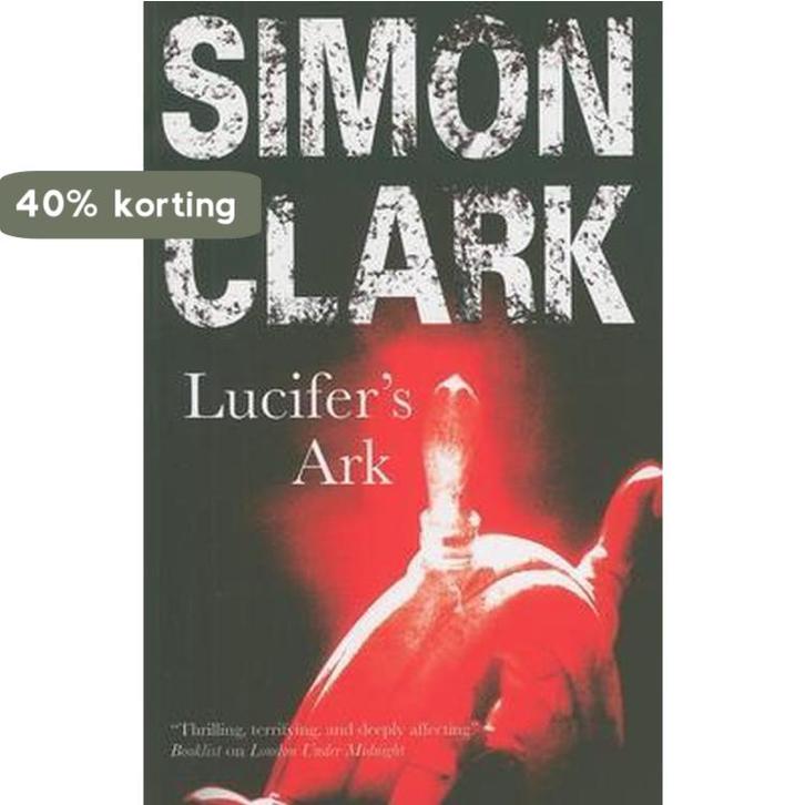 Lucifers Ark 9781847510396 Simon P. Clark, Boeken, Taal | Engels, Gelezen, Verzenden