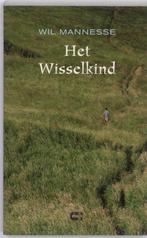 Het Wisselkind 9789086840403 W. Mannesse, Verzenden, Gelezen, W. Mannesse
