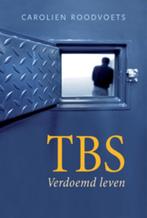 TBS 9789069639505 Carolien Roodvoets, Boeken, Verzenden, Gelezen, Carolien Roodvoets