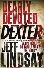 Dearly Devoted Dexter 9780752877884 Jeff Lindsay, Verzenden, Gelezen, Jeff Lindsay