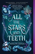 All the Stars and Teeth / Square Fish 9781250762801, Verzenden, Zo goed als nieuw, Adalyn Grace