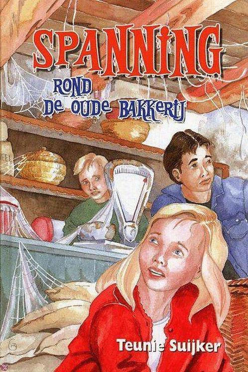 Spanning rond de oude bakkerij 9789033120091 Teunie Suijker, Boeken, Kinderboeken | Jeugd | onder 10 jaar, Gelezen, Verzenden