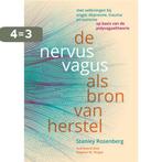 De nervus vagus als bron van herstel 9789463160667, Verzenden, Gelezen, Stanley Rosenberg