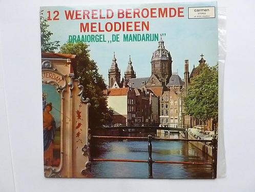 12 Wereld Beroemde Melodieen - Draaiorgel De Mandarijn (LP), Cd's en Dvd's, Vinyl | Klassiek, Verzenden