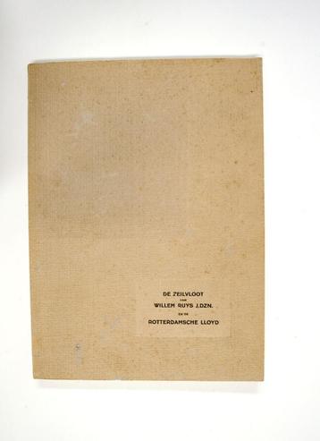 Boek De Zeilvloot van Willem Ruys 1933 - CJ123