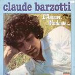 LP gebruikt - Claude Barzotti - LAmour, Madame... (Franc..., Zo goed als nieuw, Verzenden