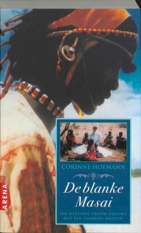 De blanke Masai 9789089900647 Corinne Hofmann, Boeken, Romans, Gelezen, Verzenden