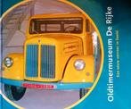 Oldtimermuseum De Rijke een eeuw vervoer in beeld, Verzenden, Zo goed als nieuw, Algemeen