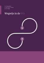 Wegwijs in de Wlz 9789492952981 Nicolette Cremers, Verzenden, Gelezen, Nicolette Cremers