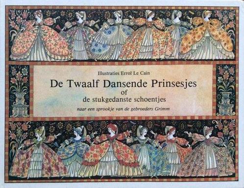 De twaalf dansende prinsesjes 9789061412168 Gebroeders Grimm, Boeken, Overige Boeken, Gelezen, Verzenden