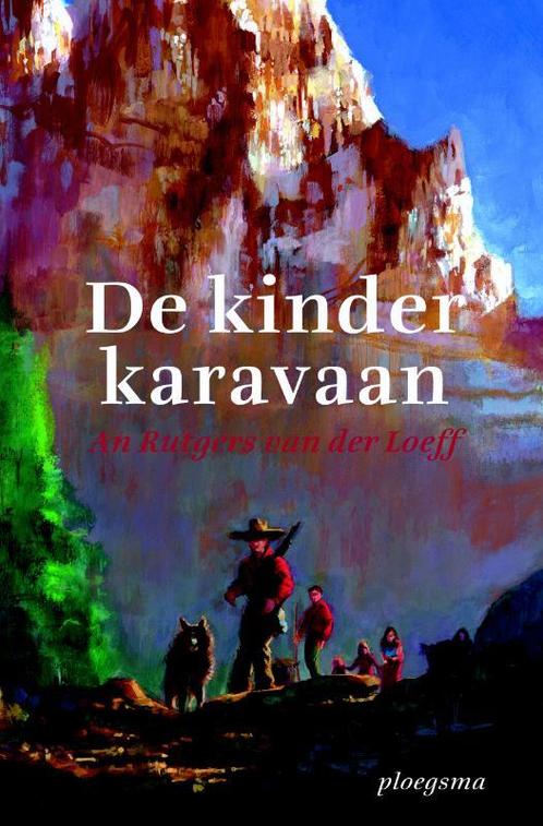 De kinderkaravaan 9789021673875 An Rutgers van der Loeff, Boeken, Kinderboeken | Jeugd | 10 tot 12 jaar, Gelezen, Verzenden