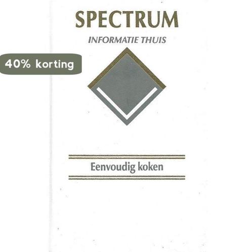 Eenvoudig koken / Spectrum informatie thuis / 10, Boeken, Kookboeken, Gelezen, Verzenden