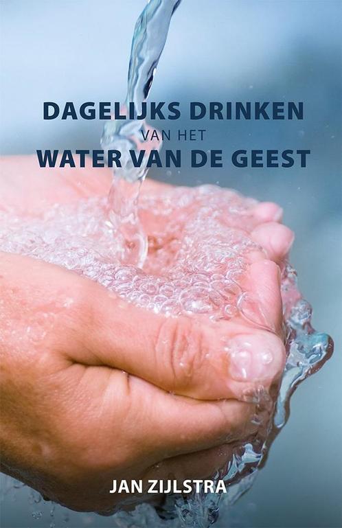 Zijlstra, Dagelijks drinken vh water vd Geest 9789492777027, Boeken, Godsdienst en Theologie, Gelezen, Verzenden