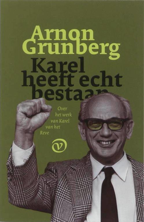 Karel heeft echt bestaan 9789028240971 Arnon Grunberg, Boeken, Literatuur, Zo goed als nieuw, Verzenden