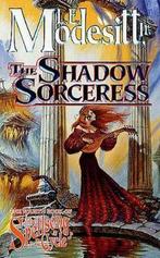 The Shadow Sorceress 9780765340139 L. E. Modesitt Jr., Boeken, Gelezen, L. E. Modesitt Jr., Verzenden