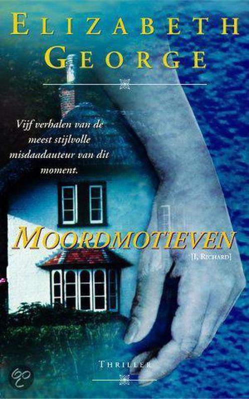 Moordmotieven / Inspecteur Lynley-mysterie 9789022985168, Boeken, Thrillers, Gelezen, Verzenden