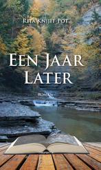 Een jaar later 9789463387293 Rita Knijff-Pot, Verzenden, Zo goed als nieuw, Rita Knijff-Pot