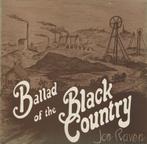 LP gebruikt - Jon Raven - Ballad Of The Black Country, Cd's en Dvd's, Vinyl | Overige Vinyl, Zo goed als nieuw, Verzenden