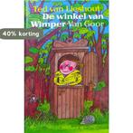 De winkel van Wimper 9789000029082 Ted van Lieshout, Boeken, Verzenden, Gelezen, Ted van Lieshout