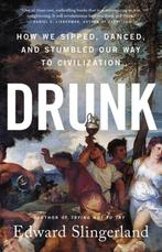 9780316453387 Drunk Edward Slingerland, Boeken, Verzenden, Nieuw, Edward Slingerland