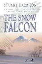 The Snow Falcon. 9780002258166 Stuart Harrison, Boeken, Gelezen, Stuart Harrison, Verzenden