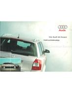 2001 AUDI A4 AVANT INSTRUCTIEBOEKJE NEDERLANDS, Auto diversen, Handleidingen en Instructieboekjes