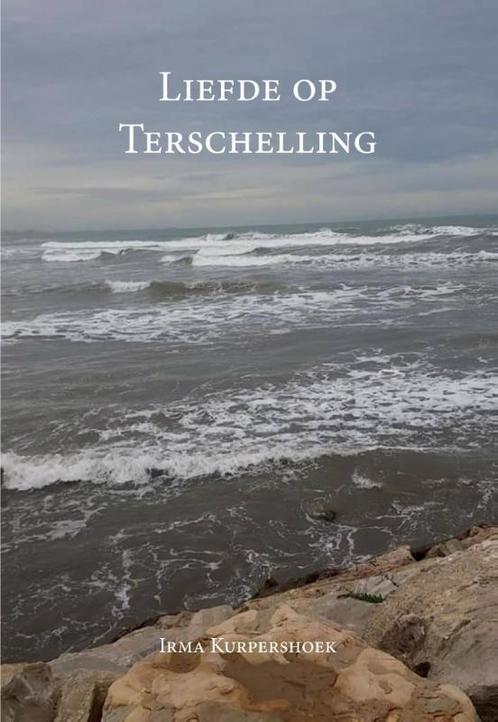 Liefde op Terschelling 9789492475633 Irma Kurpershoek, Boeken, Romans, Gelezen, Verzenden