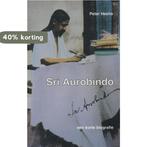 Sri Aurobindo 9789070549312 Peter Heehs, Verzenden, Zo goed als nieuw, Peter Heehs