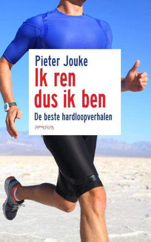 Ik ren dus ik ben 9789044627374 Pieter Jouke, Boeken, Hobby en Vrije tijd, Gelezen, Verzenden