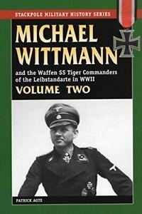 Michael Wittmann and the Waffen SS Tiger Commanders of the, Boeken, Biografieën, Zo goed als nieuw, Verzenden