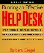 9780471248163 Running An Effective Help Desk | Tweedehands, Boeken, Verzenden, Zo goed als nieuw, Barbara Czegel