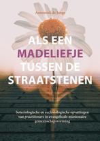 Als een madeliefje tussen de straatstenen 9789463691789, Verzenden, Zo goed als nieuw, Annemiek de Jonge