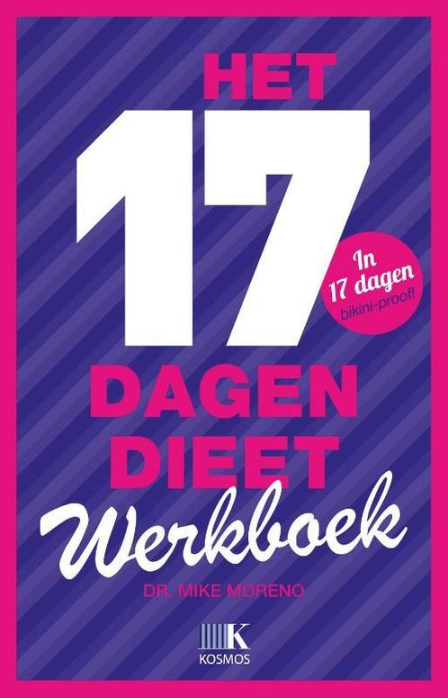 Het 17 dagendieet werkboek 9789021552071 Mike Moreno, Boeken, Kookboeken, Gelezen, Verzenden