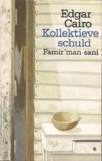 Kollektieve schuld, of wel Famirman-sani 9789062656622, Verzenden, Zo goed als nieuw, Edgar E. Cairo