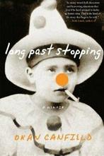 Long Past Stopping: A Memoir.by Canfield New, Oran Canfield, Zo goed als nieuw, Verzenden