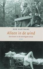 Alleen in de wind 9789026320842 Rob Hartmans, Verzenden, Gelezen, Rob Hartmans