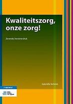 9789036819916 Kwaliteitszorg, onze zorg! | Tweedehands, Verzenden, Zo goed als nieuw, Gabrielle Verbeek