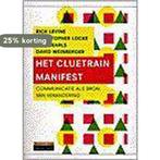 Het Cluetrain manifest 9789043003476 Rick Levine, Verzenden, Gelezen, Rick Levine