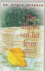 De illusie van het leven - Vijai S. Shankar - 9789020283631, Boeken, Verzenden, Nieuw