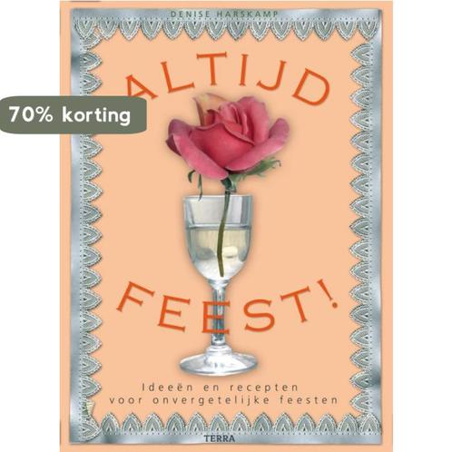 Altijd Feest! 9789058977991 Denise Harskamp, Boeken, Kookboeken, Gelezen, Verzenden
