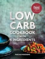 9789401461481 Low carb cookbook 4 ingredients | Tweedehands, Zo goed als nieuw, Pascale Naessens, Verzenden