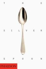 The Silver Spoon 9780714845319 Editors Of Phaidon Press, Verzenden, Gelezen, Editors Of Phaidon Press
