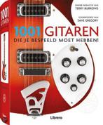 1001 gitaren die je bespeeld moet hebben! 9789089984838, Verzenden, Zo goed als nieuw, Terry Burrows