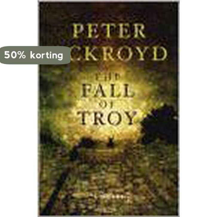 The Fall Of Troy 9780701179113 Peter Ackroyd, Boeken, Taal | Engels, Gelezen, Verzenden