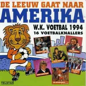 cd - Various - De Leeuw Gaat Naar Amerika - W.K. Voetbal..., Cd's en Dvd's, Cd's | Overige Cd's, Zo goed als nieuw, Verzenden