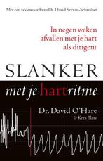 Slanker met je hartritme 9789021546438 David OHare, Verzenden, Zo goed als nieuw, David O'Hare