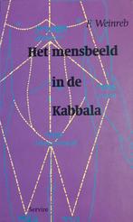 MENSBEELD IN DE KABBALA (SERVIRE) 9789063254339 F. Weinreb, Boeken, Verzenden, Gelezen, F. Weinreb